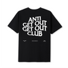 Unisex Anti Get Out Get Out Club